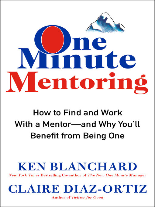 Title details for One Minute Mentoring by Ken Blanchard - Available